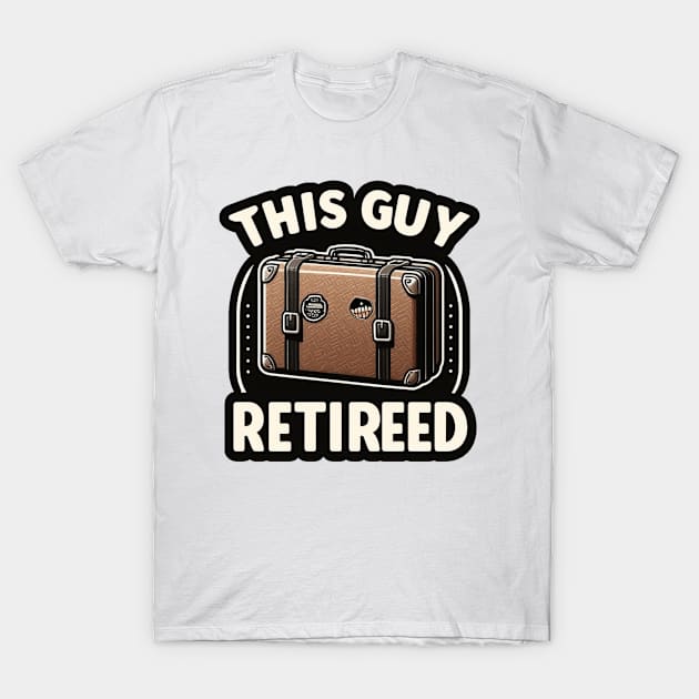 This guy retireed T-Shirt by niclothing